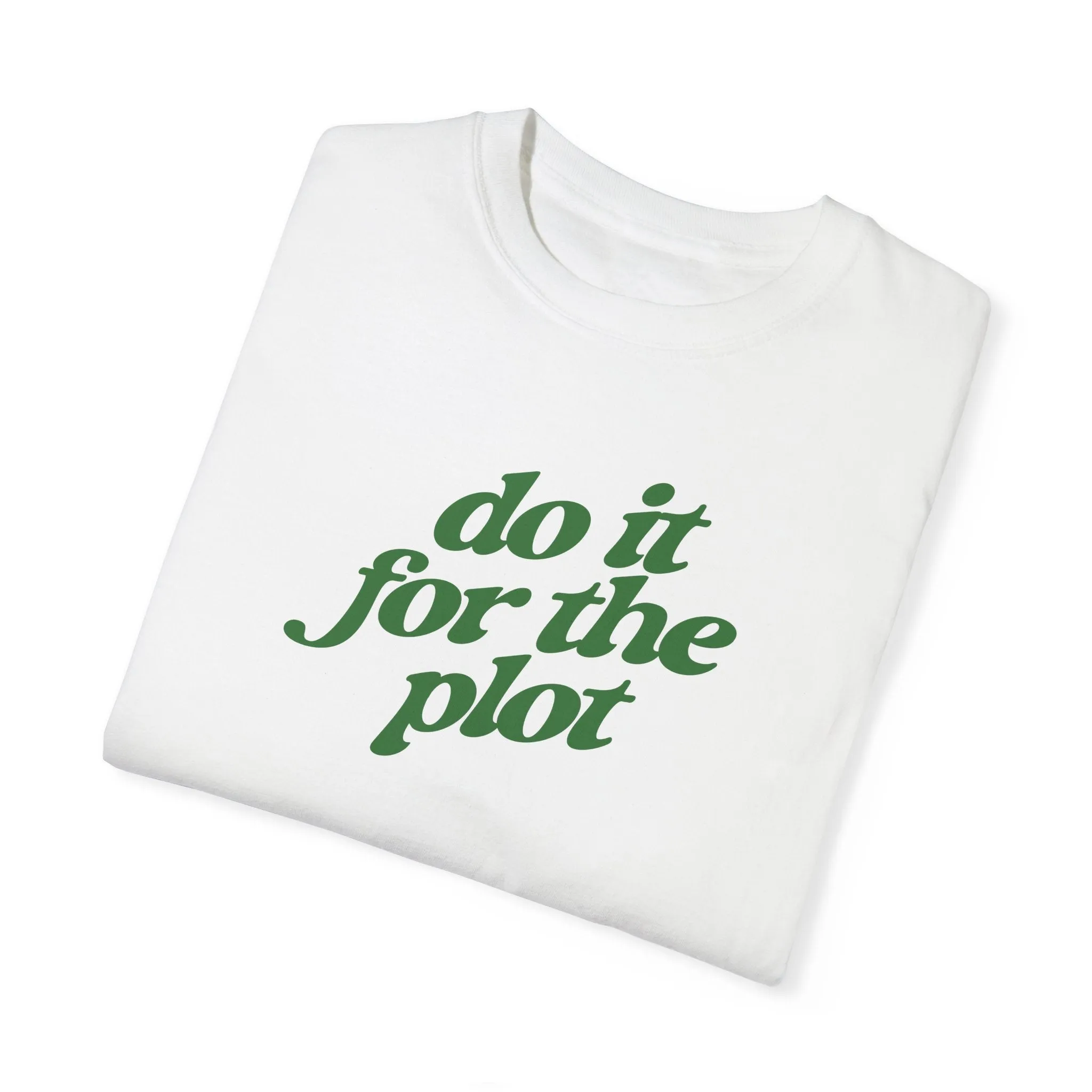 Do it for the plot - Tee