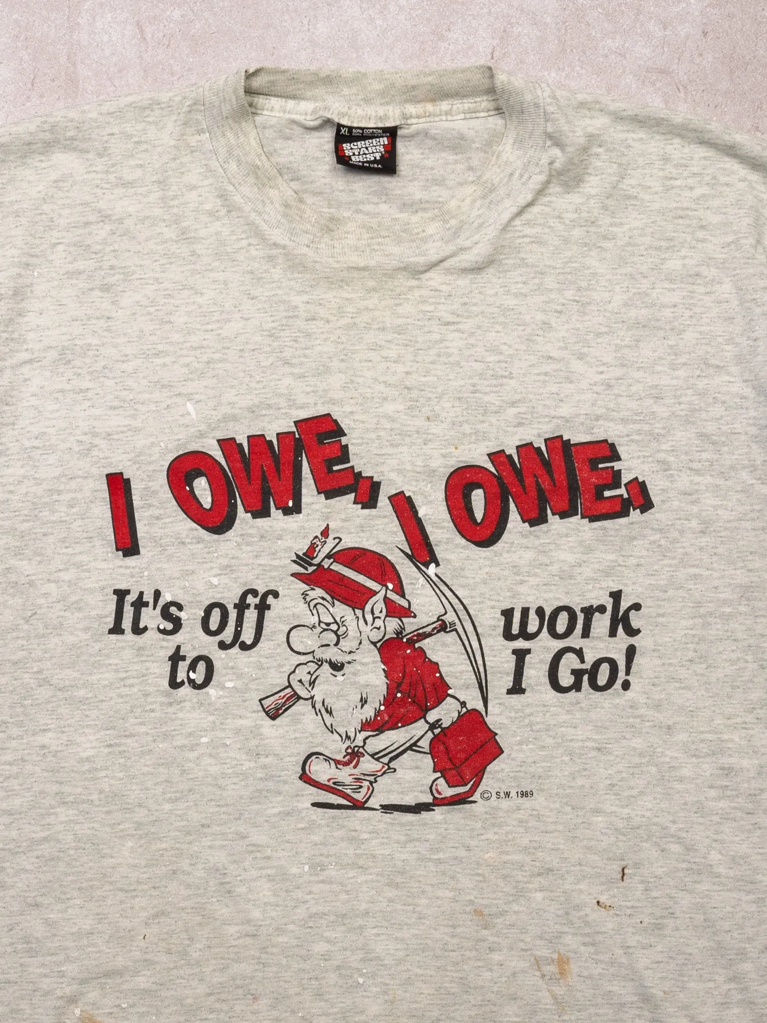 Vintage '89 Rugged I Owe Off To Work I go Single Stitch Tee (L)